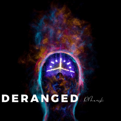 Deranged | Boomplay Music