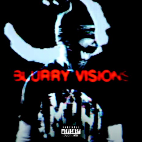 Blurry Visions | Boomplay Music
