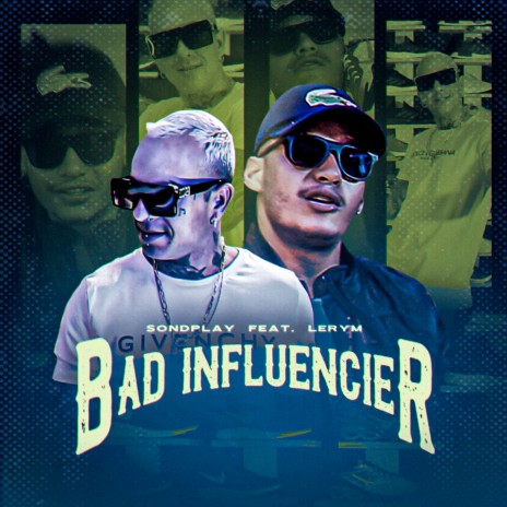 Bad Influencer ft. Lerym | Boomplay Music