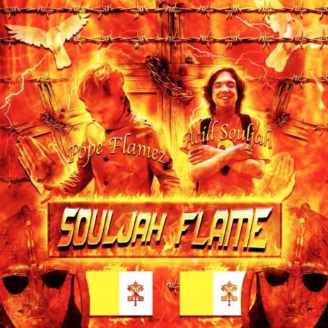 Souljah Flame ft. Acid Souljah | Boomplay Music