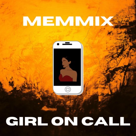 Girl On Call | Boomplay Music