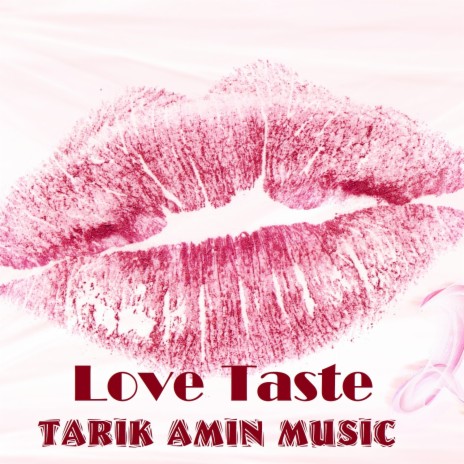 Love Taste | Boomplay Music