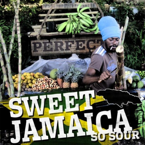 Sweet Jamaica (So Sour) | Boomplay Music