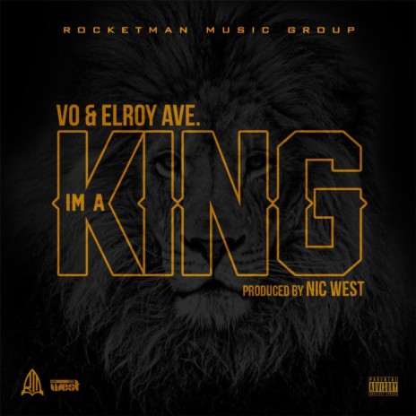 I'm a King ft. Elroy Ave | Boomplay Music