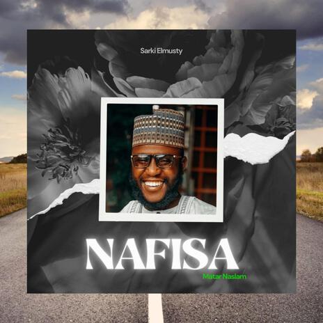 Nafisa (MATAR NASLAM) | Boomplay Music