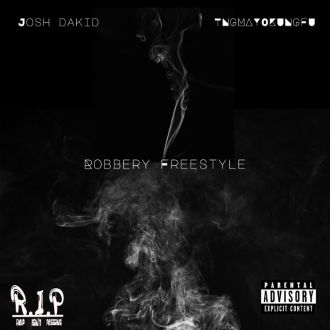 Robbery (Freestyle) ft. TNGMAYOKUNGFU | Boomplay Music