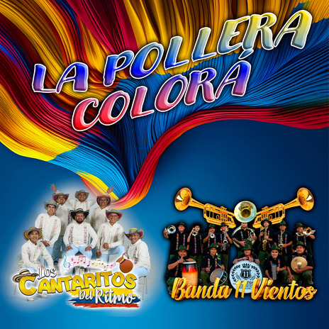 La Pollera Colorá ft. Banda 11 vientos | Boomplay Music