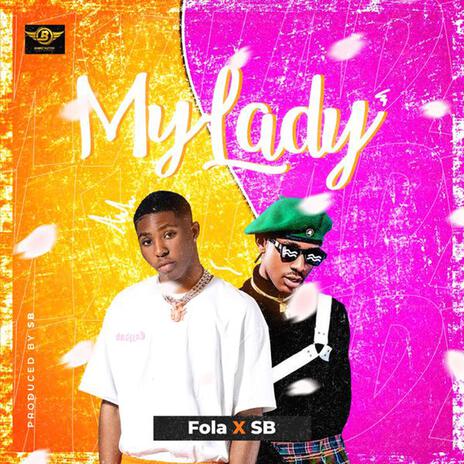 my lady ft. Sbthaproducer | Boomplay Music