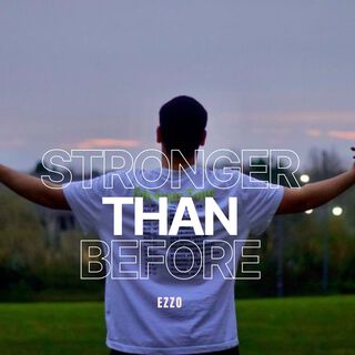 Stronger Than before