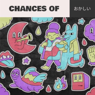 Chances of