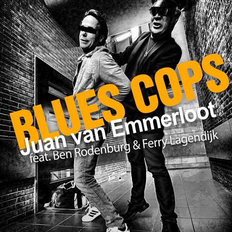 Blues Cops (feat. Ferry Lagendijk & Ben Rodenburg) | Boomplay Music