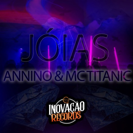 Joias ft. Inovação Records & Annino | Boomplay Music