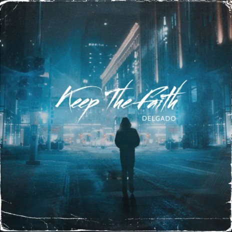 Keep the Faith | Boomplay Music