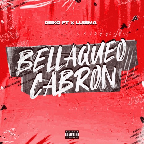 Bellaqueo Cabron ft. Luisma | Boomplay Music