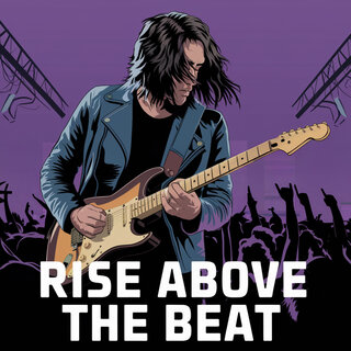 Rise Above the Beat