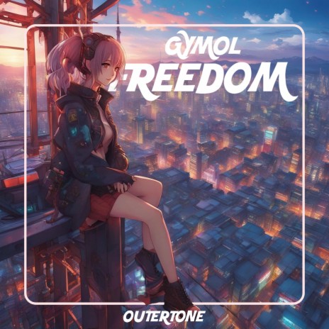 Freedom ft. Outertone | Boomplay Music