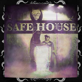 SAFE HOUSE