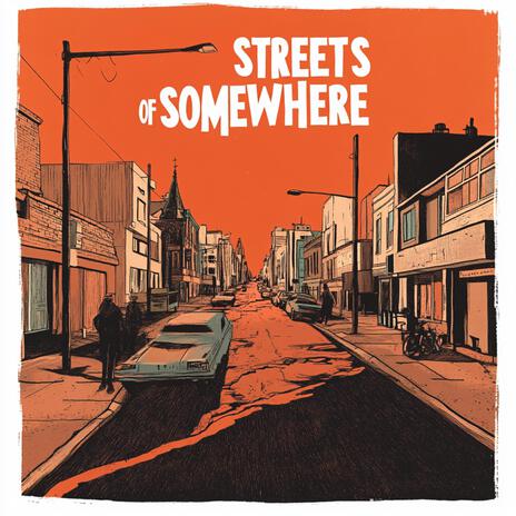 Streets Of Somewhere | Boomplay Music