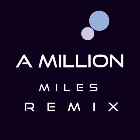 A Million Miles (Remix) | Boomplay Music