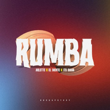 RUMBA ft. El Diente & Itsdiana | Boomplay Music