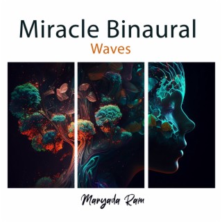 Miracle Binaural Waves: Repair DNA, Whole Body Regeneration