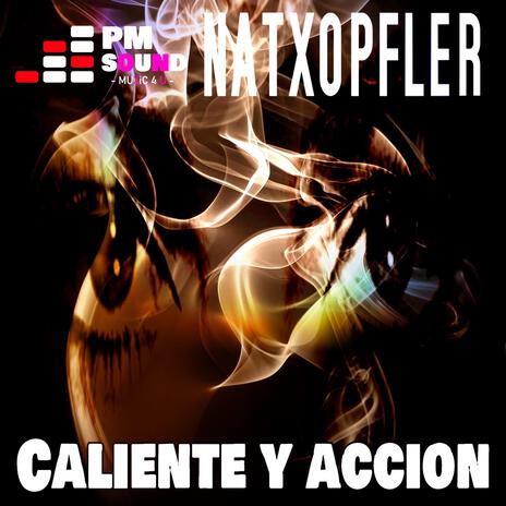 Caliente y Acción | Boomplay Music