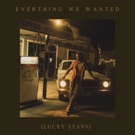 Everything We Wanted (Lucky Stars) | Boomplay Music