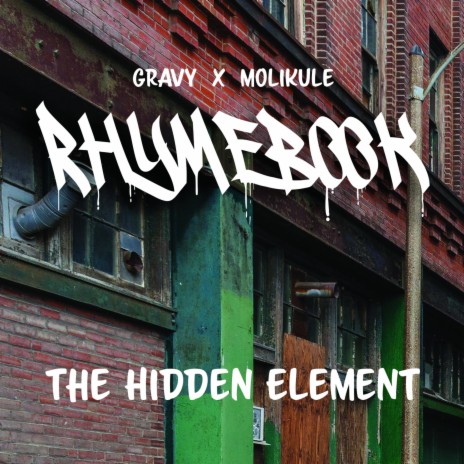 The Hidden Element ft. Rhymebook | Boomplay Music