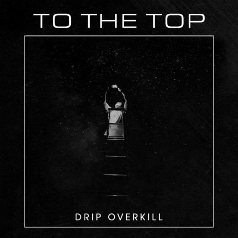 To The Top | Boomplay Music