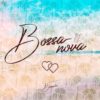 Bossa Nova lyrics | Boomplay Music