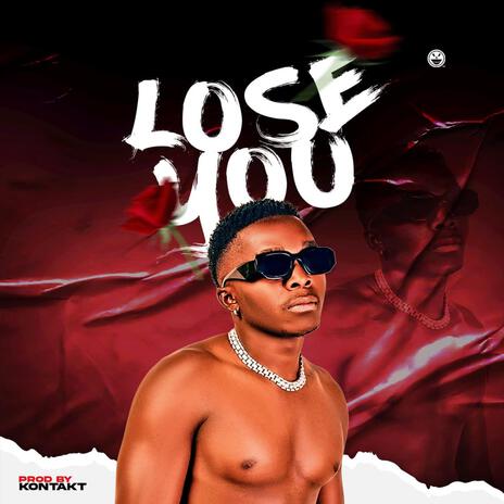 Lose You | Boomplay Music