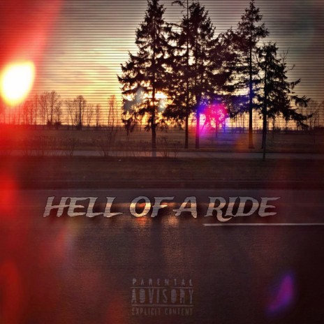 Hell of a Ride | Boomplay Music