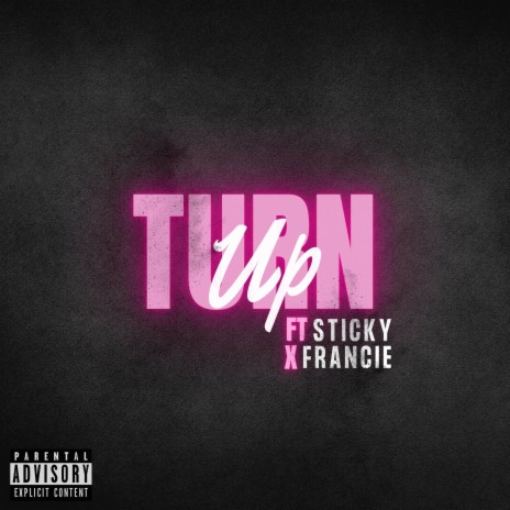 Turn Up ft. Francie | Boomplay Music