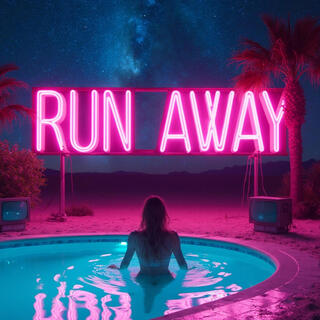 Run Away