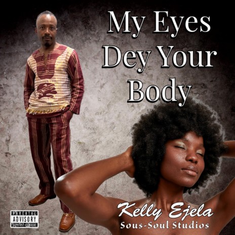 My Eyes Dey Your Body | Boomplay Music
