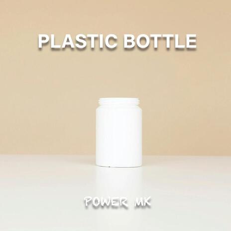 Plastic Bottle | Boomplay Music