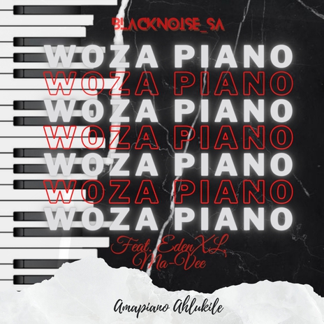 Woza Piano ft. EdenXL | Boomplay Music