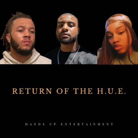 Return of the H.U.E | Boomplay Music