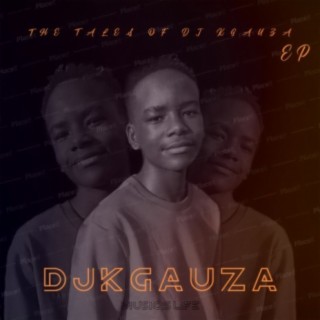 THE TALES OF DJ KGAUZA