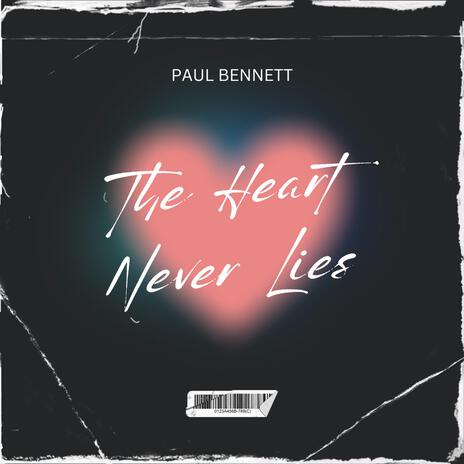 The Heart Never Lies | Boomplay Music