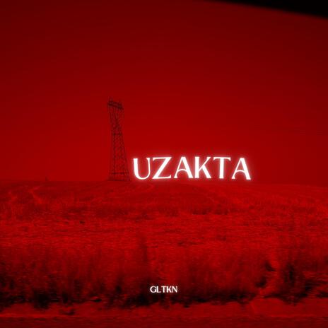 UZAKTA