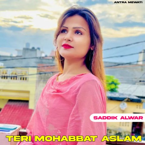 Teri Mohabbat Aslam