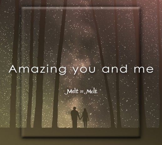 Amazing You And Me | Boomplay Music