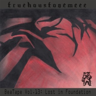 BeaTape Vol.13: Lost in Foundation