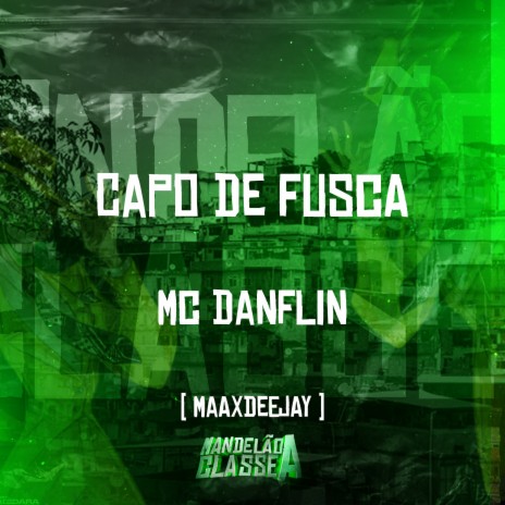 Capo de Fusca ft. Maax Deejay | Boomplay Music