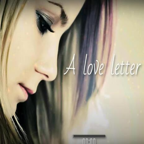 A love letter to you | Boomplay Music