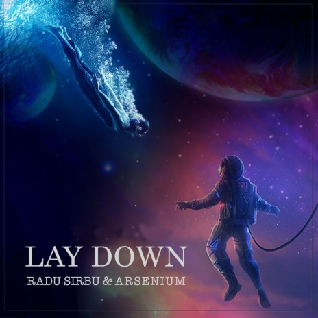 Lay Down ft. Arsenium | Boomplay Music