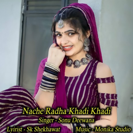 Nache Radha Khadi Khadi | Boomplay Music