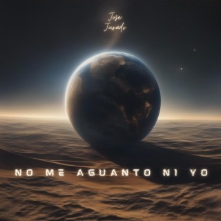 NO ME AGUANTO NI YO lyrics | Boomplay Music