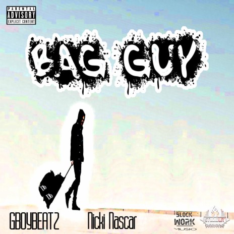 Bag Guy ft. Nicki Nascar | Boomplay Music